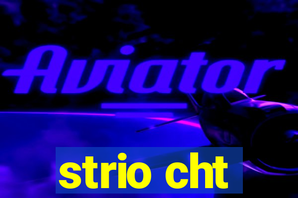 strio cht